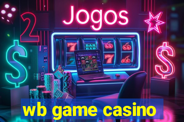 wb game casino